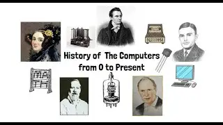 Introduction to History of Computers from 0 to Present - E1 - Harsh Nagar