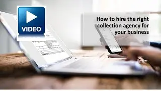 How to hire the right collection agency for your business