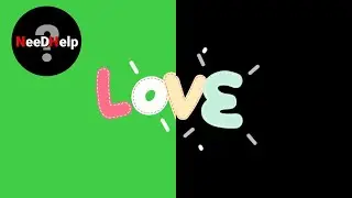 Heart / Valentines Effects Green Screen & Black Screen | Need Help?