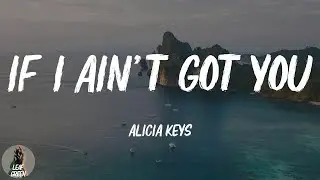 If I Ain't Got You (Lyrics)