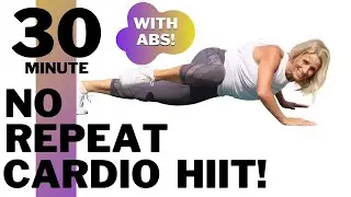 30 MINUTE NO REPEAT CARDIO & AB HIIT | Fat Burning HIIT! | Tracy Steen