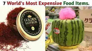 7 Expensive Food Items In The World | #Hawksinfo.