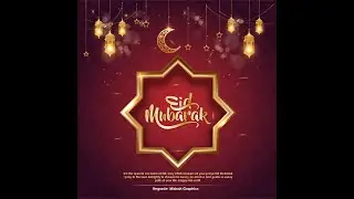 EID UL FITR MUBARK POST || MISBAH GRAPHICS