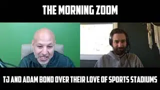 Morning Zoom: TJ and FivePointsVids bond over their love of stadiums