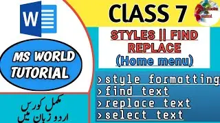 Ms word || styles || find tex_replace text_select text || class #7