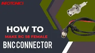 How to make BNC female connector | installing an RF BNC female socket on RG 58 low loss cable