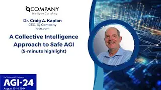 AGI 2024: A Collective Intelligence Approach to Safe AGI (5-minute highlight)