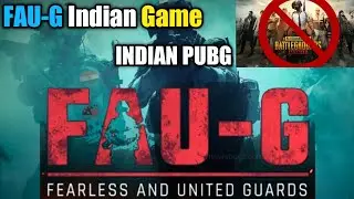 FAU-G Indian Game | PUBG Replacement Game FAU-G | Full details 🔥🔥🔥