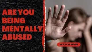 Are You Being Mentally Abused