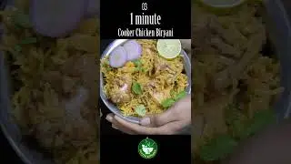 Cooker Chicken Biryani - 1 minute Recipe 
