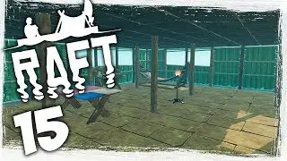 Huge Raft Update! - Ep 15 - Adding In Some Walls! - Let's Play Raft Gameplay