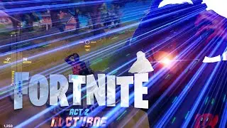 Fortnite: Act 2 - OUT WITH THE OLD / NOCTURNE