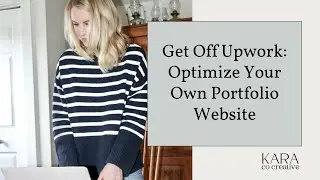 How to Win Clients Without Upwork: Optimize Your Website