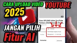 BEWARE, there are lots of new features [How to Upload YouTube Videos Latest 2025]