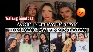KAMPIHAN NG TEAM HUNGHANG AT TEAM PALABAN VS TEAM BADING