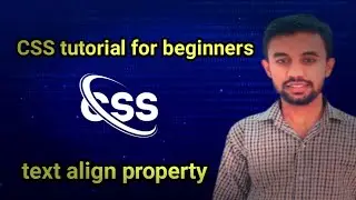 text align in css | css text properties  | css tutorial for beginners | 
