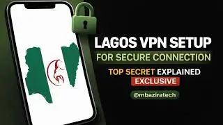 Lagos VPN Complete Setup Guide For Beginners 