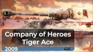 Company of Heroes. Tiger Ice [4K 60fps] | One Hour