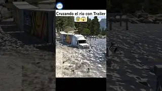 Cruzando el rio con un Trailer 🚛😨😱 #truck #simulator #trailer #american #camion