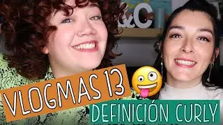 🌲VLOGMAS 13🎅🏻 mi mejor amiga me DEFINE los rizos SIN SABER 😱 ¡definición curly a manos de una lisa!💥