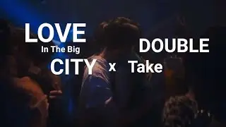 Go Young ✘ Nam Kyu ▻ Double Take | Love In The Big City | BL #boyslove #korean