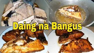 Daing na Bangus | Dinaing na Bangus(Marinated MilkFish)