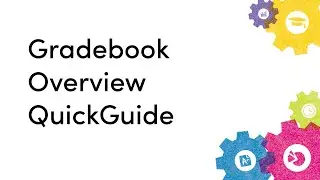 Gradebook Overview QuickGuide