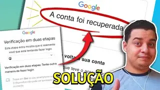 RECUPERANDO CONTA GOOGLE PERDIDA NA VERIFICAÇÃO DE DUAS ETAPAS (PARTE 2 - ATUALIZADO 2022)
