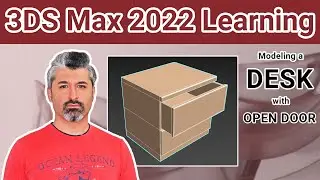 3DS Max 2022 Tutorials - Modeling a Desk with open door and all details