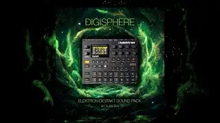 DigiSphere ... 100 sounds for the Elektron Digitakt ... ambient sound pack