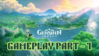 GENSHIN IMPACT WALKTHROUGH - PART 1 | NO COMMENTARY