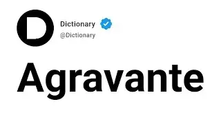 Agravante Meaning In English