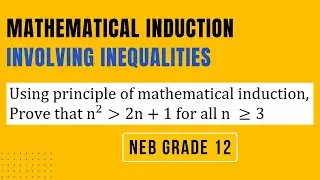 NEB Grade 12 Mathematical Induction 🔴 | Mastering questions involving inequalities | MRR