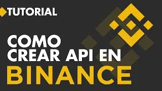 COMO CREAR UNA API EN BINANCE / TUTORIAL 2022