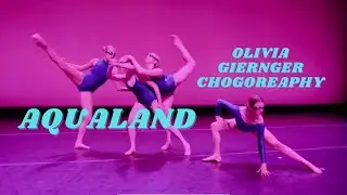 AQUALAND | OLIVIA GIERINGER CHOREOGRAPHY