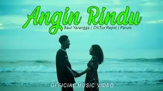 ANGIN RINDU (OFFICIAL MUSIC VIDEO)