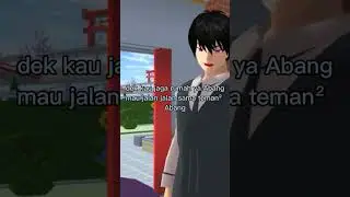 (cerita Abang dan adek) [part.1.] maaf lama gk up #sakuraschoolsimulator #drama pasti gk rame😓