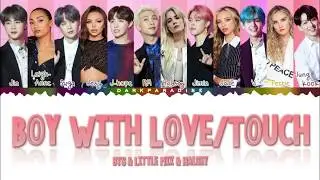BTS & Little Mix & Halsey - Boy With Love / Touch (Color Coded Lyrics)