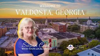 Welcome to Valdosta Ga. | Explore My Town | Moving to Valdosta Georgia | Valdosta GA Living