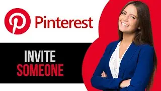 How to Invite Someone to Pinterest on PC & Laptop