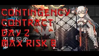 Contingency Contract Day 2 New Street Risk 8 Guide || Arknights