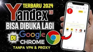 Terbaru 2024 ! Cara Buka Yandex Yang Diblokir Di Google Chrome Tanpa VPN @jeftutor3845