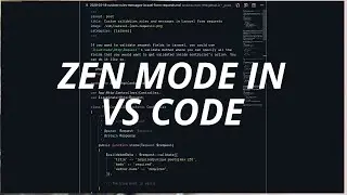 Zen Mode in VS Code!