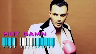 HOT DAMN - Theo Hutchcraft (Hurts)