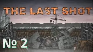 The last shot [2023] : Прохождение. 2 серия. Билет на поезд