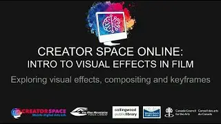 Creator Space Online: Intro to Visual Effects for Film