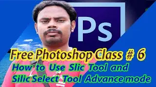 Photoshop Tutorial #6:how to use slice tool and slice select tool/what is the usage of slice tool