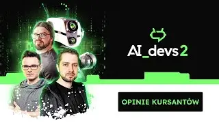 Opinie kursantów o AI_Devs