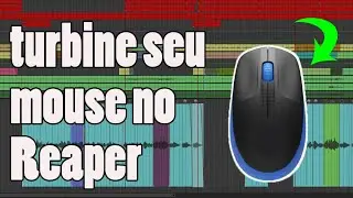 Turbine seu mouse no Reaper - AVANÇADO #20