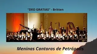 "DEO GRATIAS" (B. Britten) -Meninas Cantoras de Petrópolis